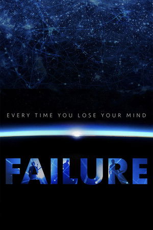 Every Time You Lose Your Mind: A Film About Failure Every Time You Lose Your Mind: A Film About Failure