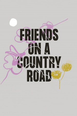 Friends on a Country Road Friends on a Country Road