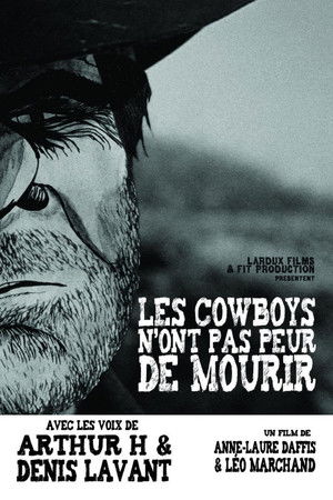 Les Cowboys n'ont pas peur de mourir Les Cowboys n'ont pas peur de mourir