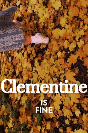 Clementine is Fine Clementine is Fine