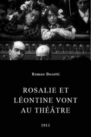 Rosalie and Léontine Go to the Theatre Rosalie and Léontine Go to the Theatre