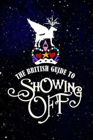 The British Guide to Showing Off The British Guide to Showing Off
