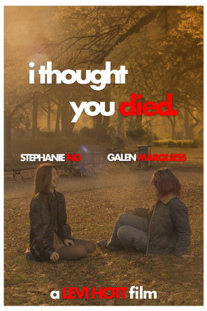 I thought you died. I thought you died.