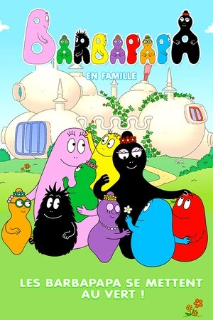 Barbapapa: One Big Happy Family! Barbapapa: One Big Happy Family!