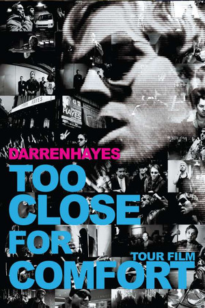 Darren Hayes: Too Close For Comfort Darren Hayes: Too Close For Comfort