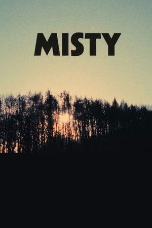 Misty Misty