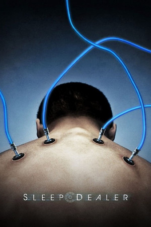 Sleep Dealer Sleep Dealer