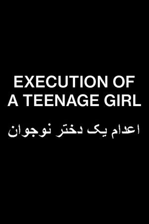 Execution of a Teenage Girl Execution of a Teenage Girl
