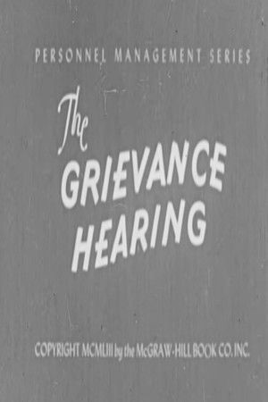 The Grievance Hearing The Grievance Hearing