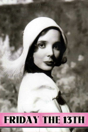 Friday the Thirteenth Friday the Thirteenth