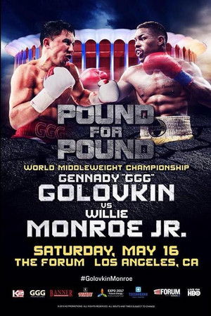 Gennady Golovkin vs. Willie Monroe Jr Gennady Golovkin vs. Willie Monroe Jr