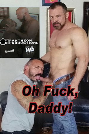 Oh Fuck, Daddy! Oh Fuck, Daddy!