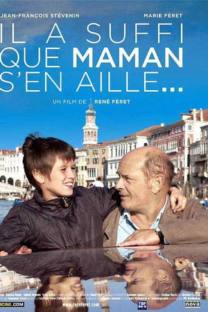 Il a suffi que maman s'en aille…