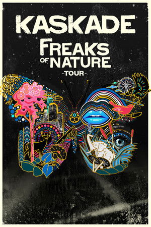 Kaskade: Freaks of Nature Tour Kaskade: Freaks of Nature Tour