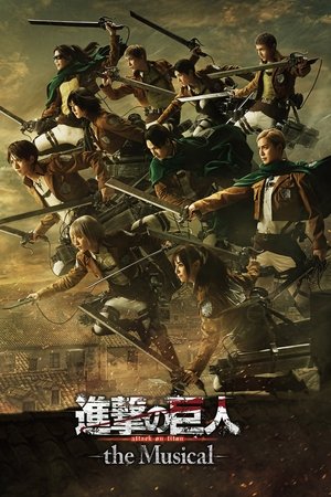 Attack on Titan: The Musical Attack on Titan: The Musical