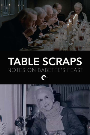Table Scraps: Notes on Babette's Feast Table Scraps: Notes on Babette's Feast