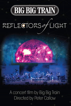 Big Big Train : Reflectors Of Light