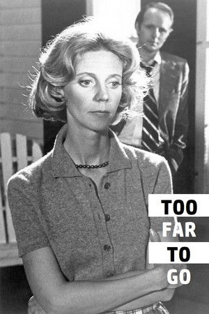 Too Far to Go Too Far to Go