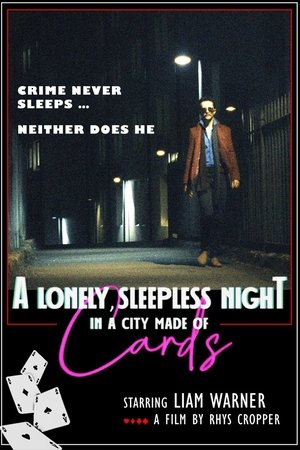 A Lonely, Sleepless Night In A City Made Of Cards