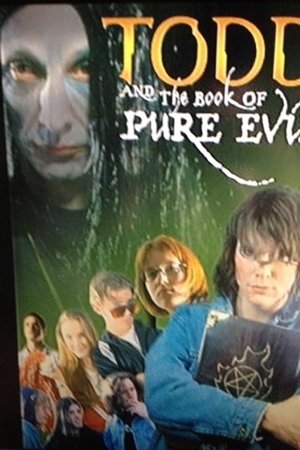 Todd And The Book Of Pure Evil Todd And The Book Of Pure Evil