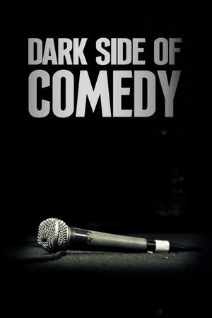 Dark Side of Comedy Dark Side of Comedy