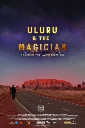 Uluru & the Magician Uluru & the Magician