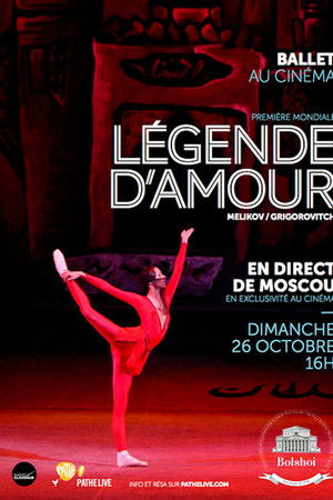 Bolshoi Ballet: The Legend Of Love Bolshoi Ballet: The Legend Of Love