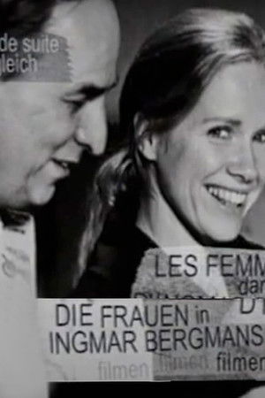 Die Frauen in Ingmar Bergmans Filmen Die Frauen in Ingmar Bergmans Filmen