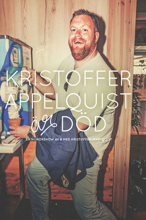 Kristoffer Appelquist is dead