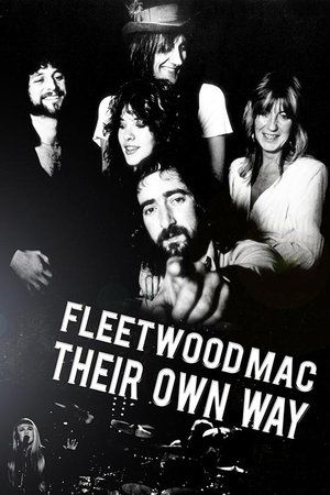 Fleetwood Mac: Their Own Way Fleetwood Mac: Their Own Way