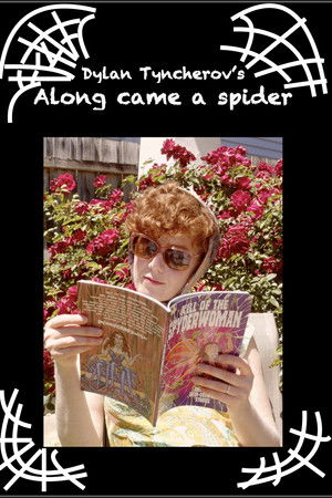 Along came a spider Along came a spider