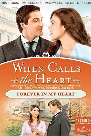 When Calls The Heart: Forever In My Heart