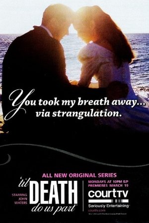 'Til Death Do Us Part