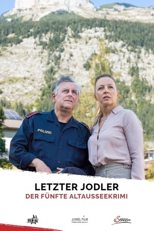 Letzter Jodler - Der fünfte Altaussee-Krimi Letzter Jodler - Der fünfte Altaussee-Krimi
