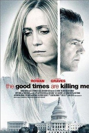 The Good Times Are Killing Me