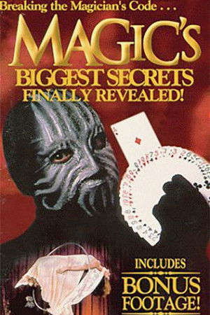 Breaking the Magician's Code: Magic's Biggest Secrets Finally Revealed Breaking the Magician's Code: Magic's Biggest Secrets Finally Revealed