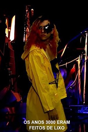 Os Anos 3000 Eram Feitos de Lixo (ou Quando a Dignidade da Raça Humana Se Afogou no Chorume Estático da Arte da Hipocrisia) Os Anos 3000 Eram Feitos de Lixo (ou Quando a Dignidade da Raça Humana Se Afogou no Chorume Estático da Arte da Hipocrisia)