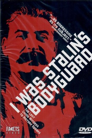 I Was Stalin's Bodyguard I Was Stalin's Bodyguard