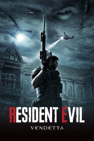 Resident Evil: Vendetta Resident Evil: Vendetta