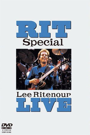 Lee Ritenour: Rit Special Live Lee Ritenour: Rit Special Live