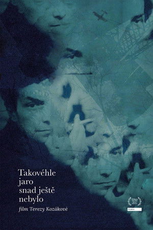 This Kind of Spring Has Never Been Yet