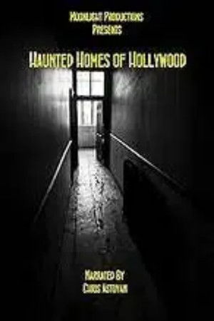 Haunted Homes of Hollywood