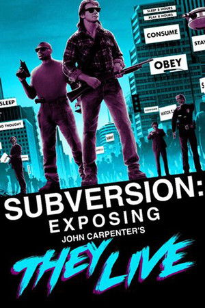 Subversion: Exposing John Carpenter's They Live Subversion: Exposing John Carpenter's They Live