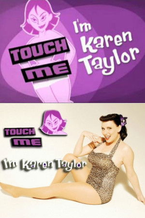 Touch Me, I'm Karen Taylor Touch Me, I'm Karen Taylor