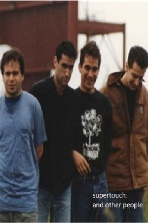 Supertouch and Other People