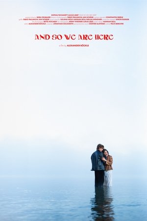 And So We Are Here And So We Are Here