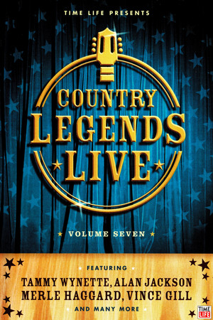 Time-Life: Country Legends Live, Vol. 7 Time-Life: Country Legends Live, Vol. 7