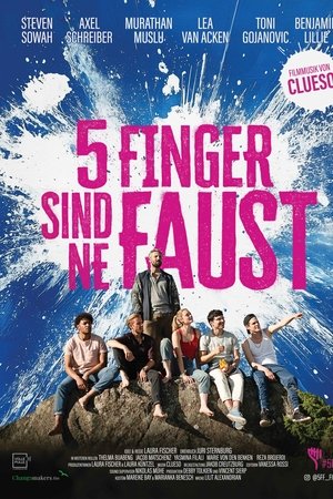5 Finger sind 'ne Faust 5 Finger sind 'ne Faust