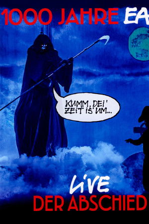 1000 Jahre EAV: Live - Der Abschied 1000 Jahre EAV: Live - Der Abschied