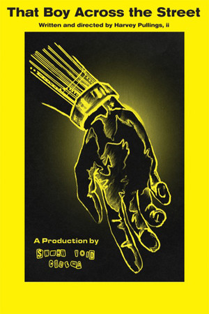 That Boy Across the Street That Boy Across the Street